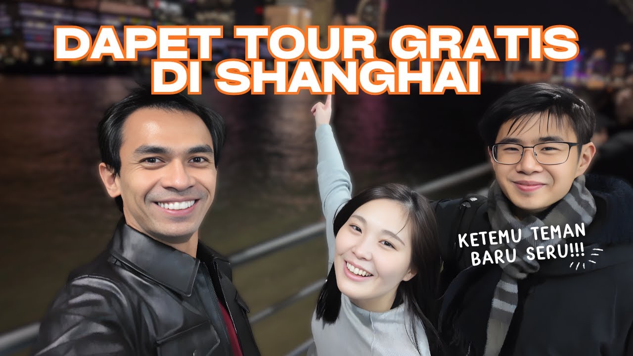 [CHINA] Dapet Tour Gratis di Shanghai