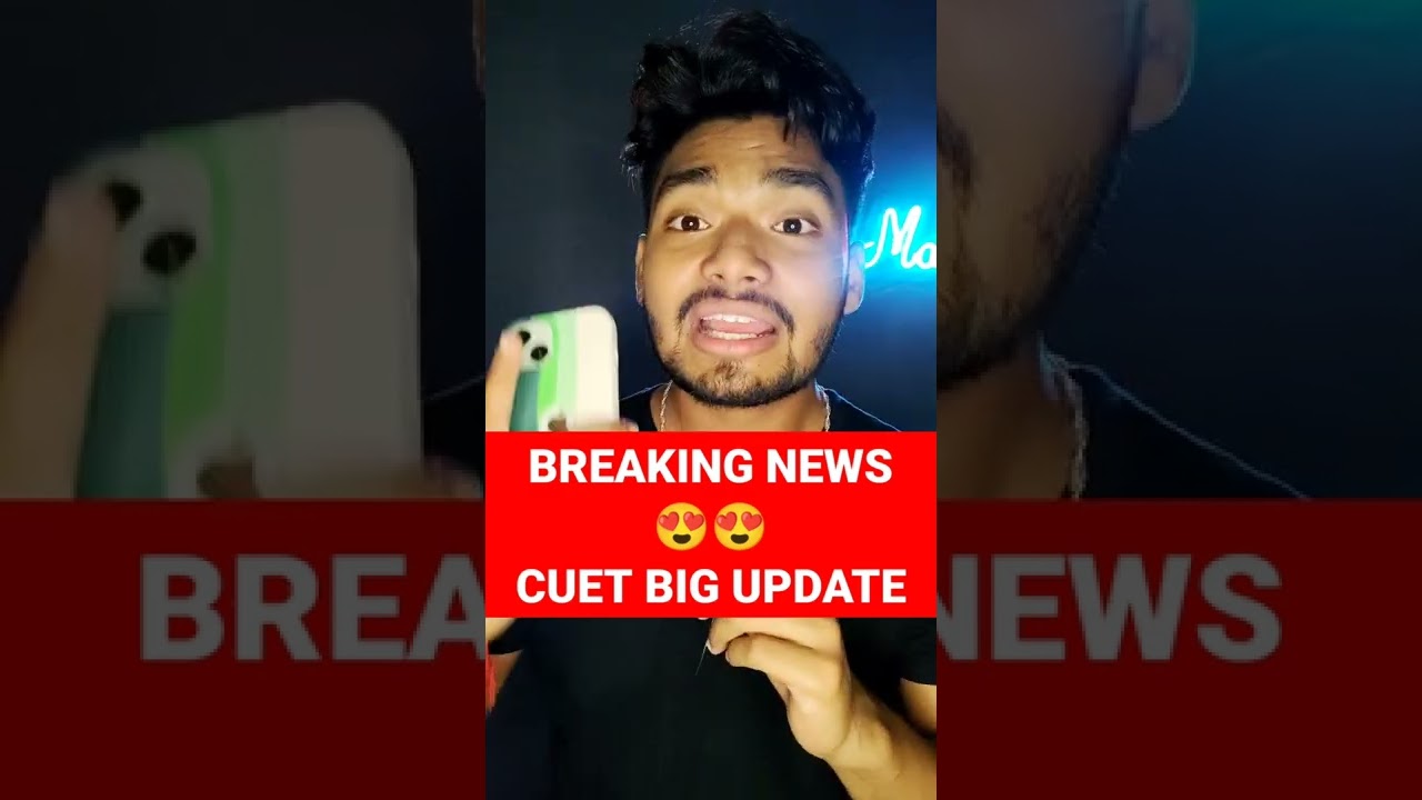 Breaking News 🔥 CUET 2022 Official DATE OUT 😍 Full EXPLAINED