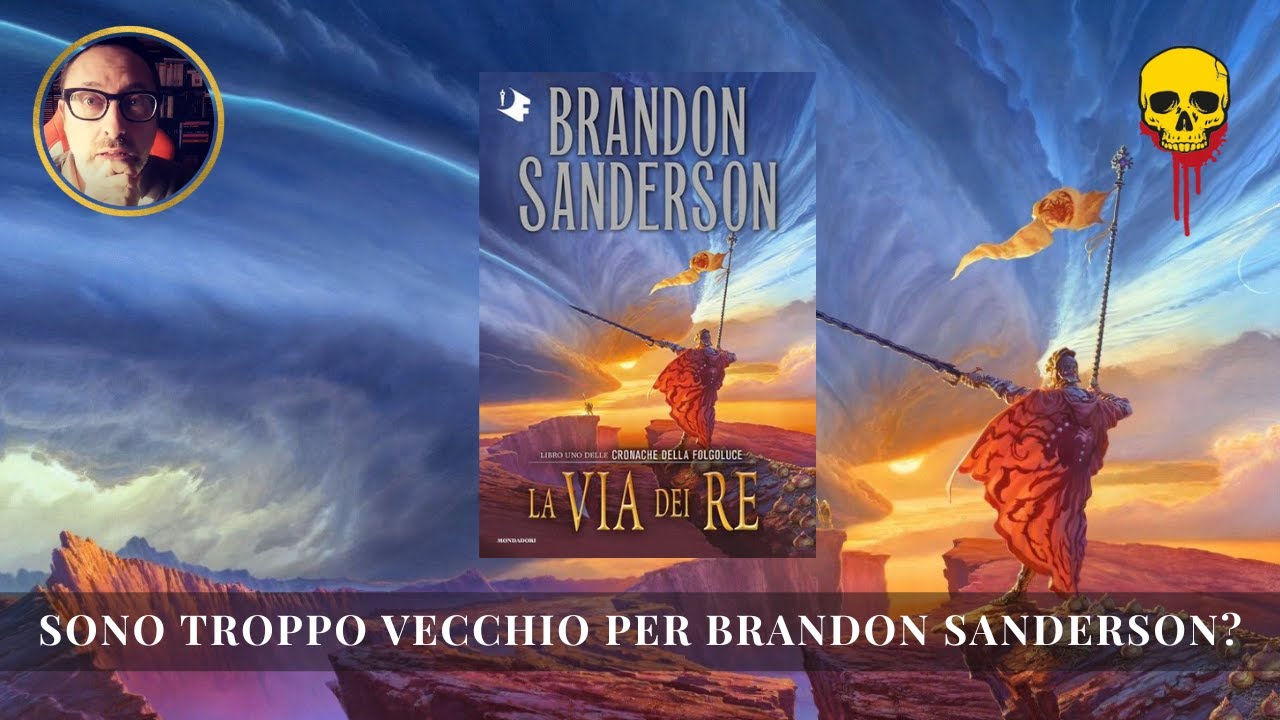 LA VIA DEI RE. Recensione del fantasy abnorme di Brandon Sanderson