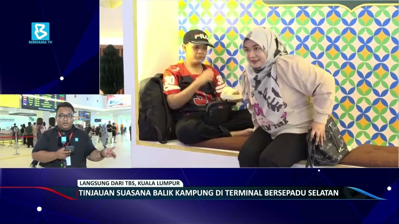 Tinjauan suasana balik kampung di Terminal Bersepadu Selatan