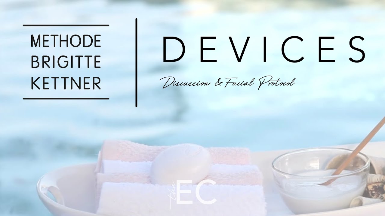 Methode Brigitte Kettner  Devices | Interview and Facial with Kelly and Laura