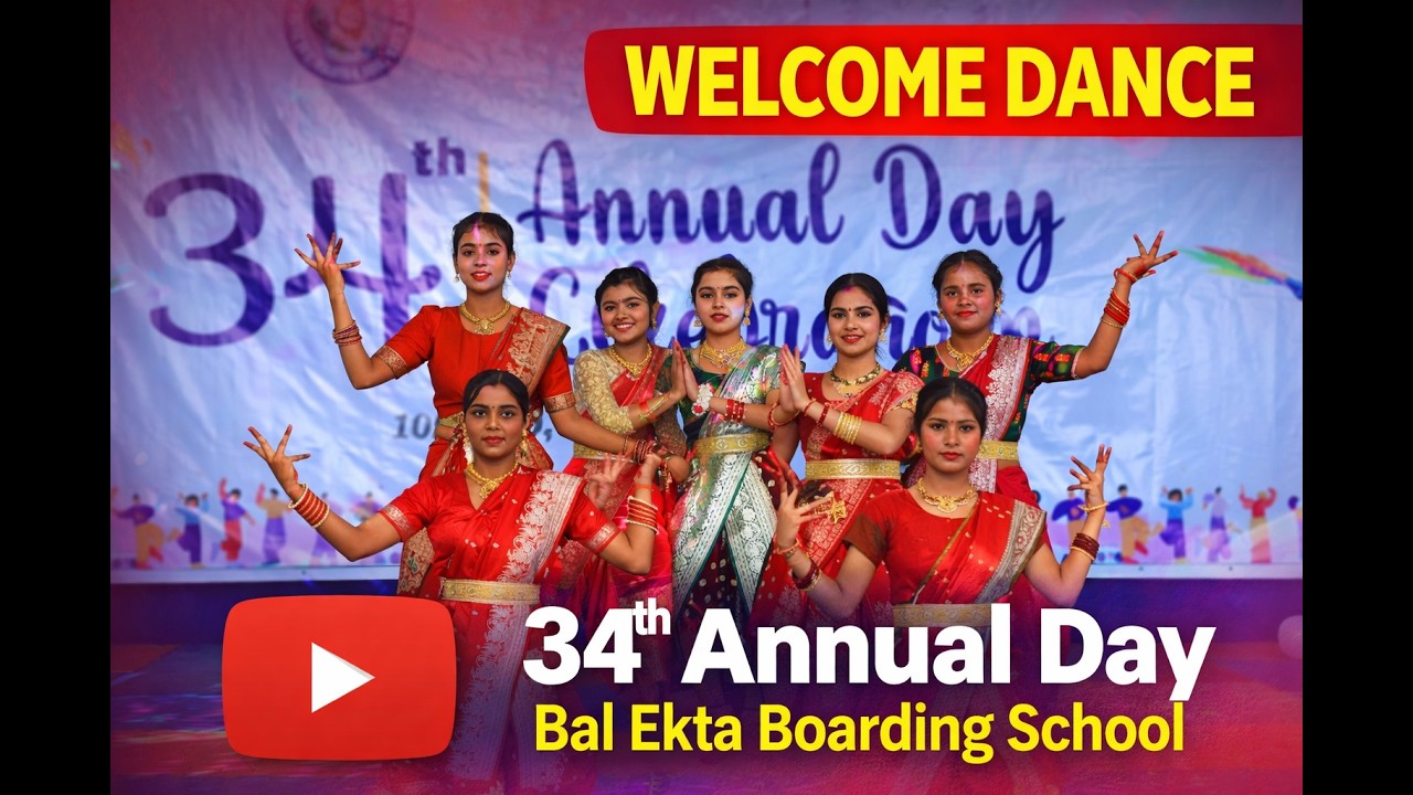 Welcome Dance | 34th Annual Day Celebration | Bal Ekta  Boarding School