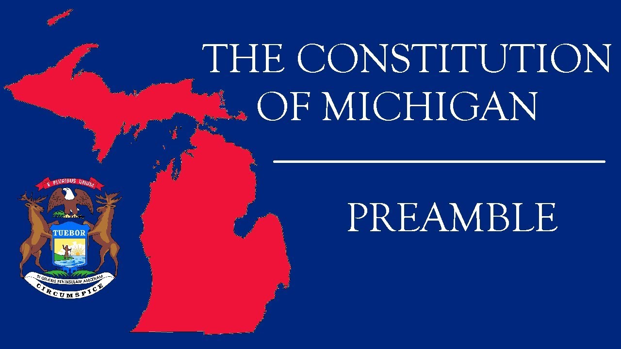 The Constitution of Michigan - Preamble