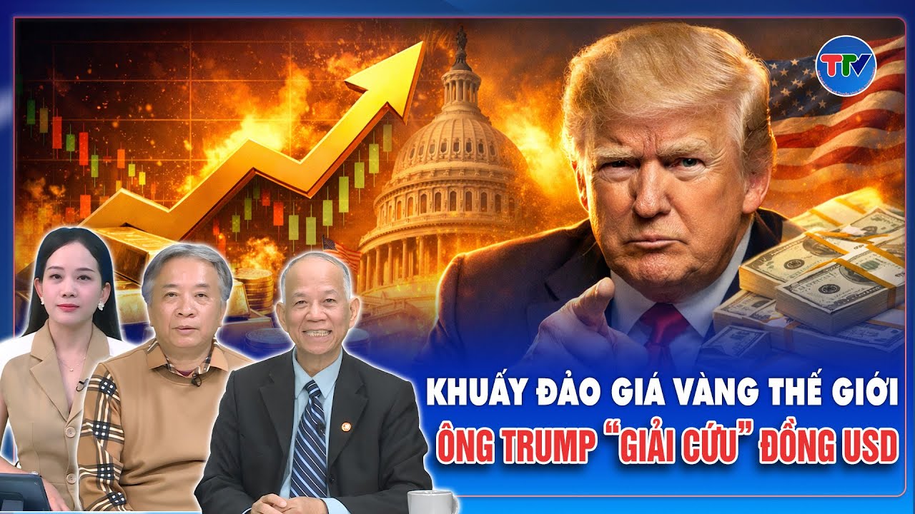 Chuyên gia: Ông Trump khuấy đảo thị trường vàng, đồng USD được “giải cứu” phút chót?