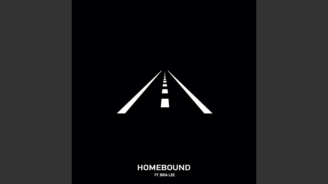 Homebound (feat. Bria Lee)