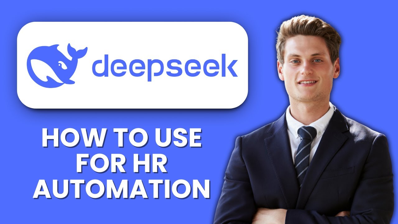How to Use DeepSeek for HR Automation 🤖 Streamline HR Tasks and Processes Fast Using AI