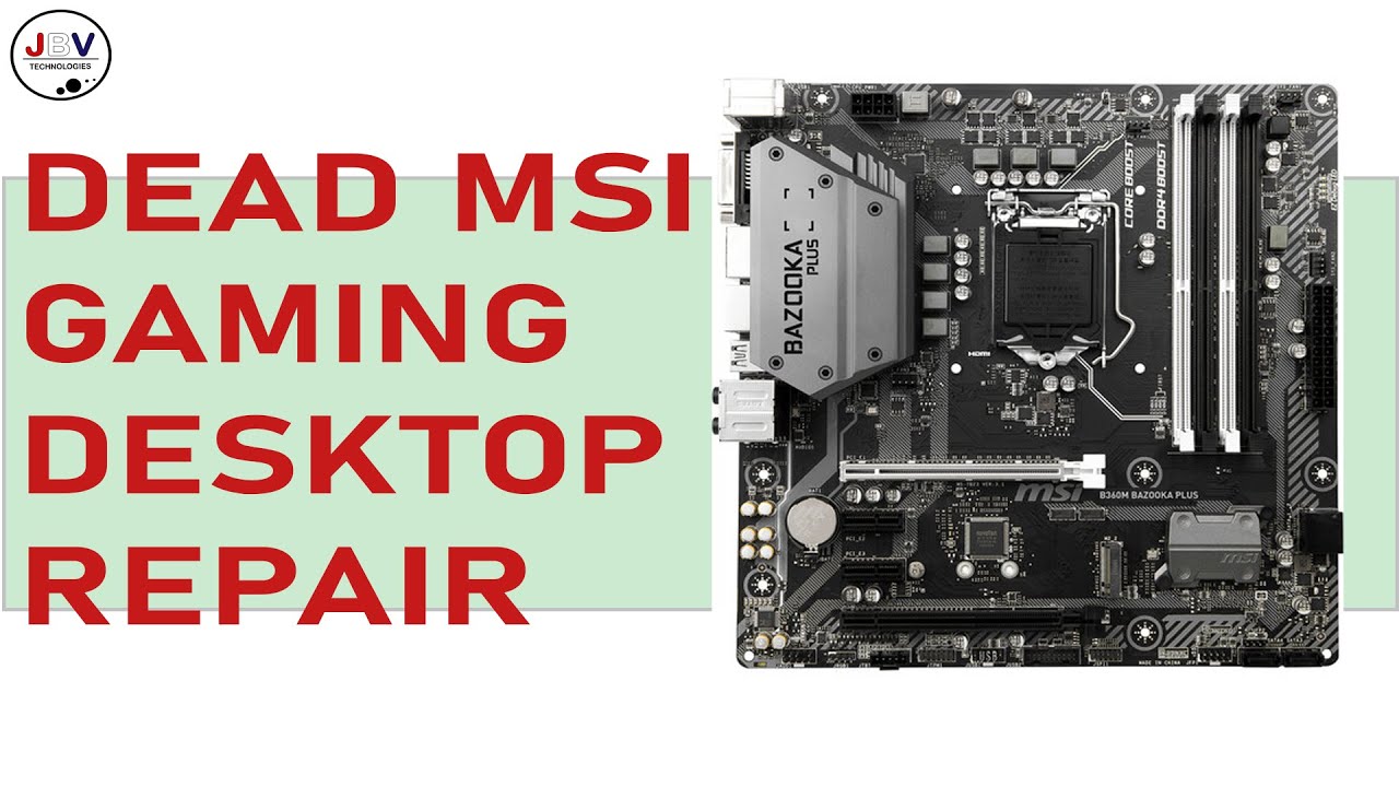 Msi bazooka Motherboard Repair