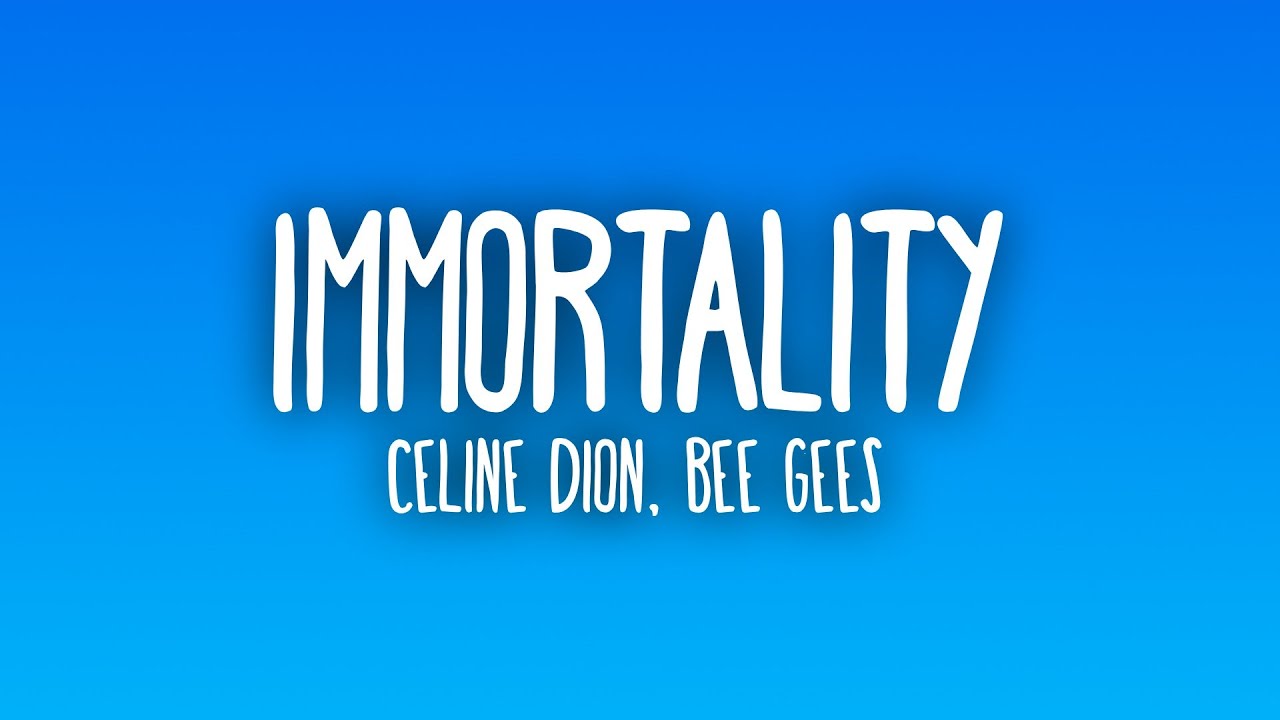 Céline Dion - Immortality ft. Bee Gees (Sub. Español + Lyrics)