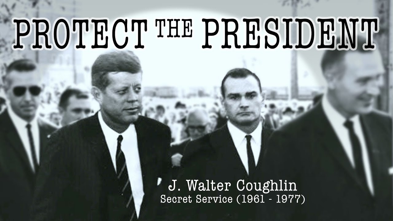 Secret Service Agent to JFK : J. Walter Coughlin