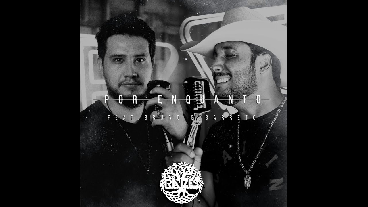 Flávio Guedes feat Bruno e Barreto - POR ENQUANTO (RAÍZES FG)