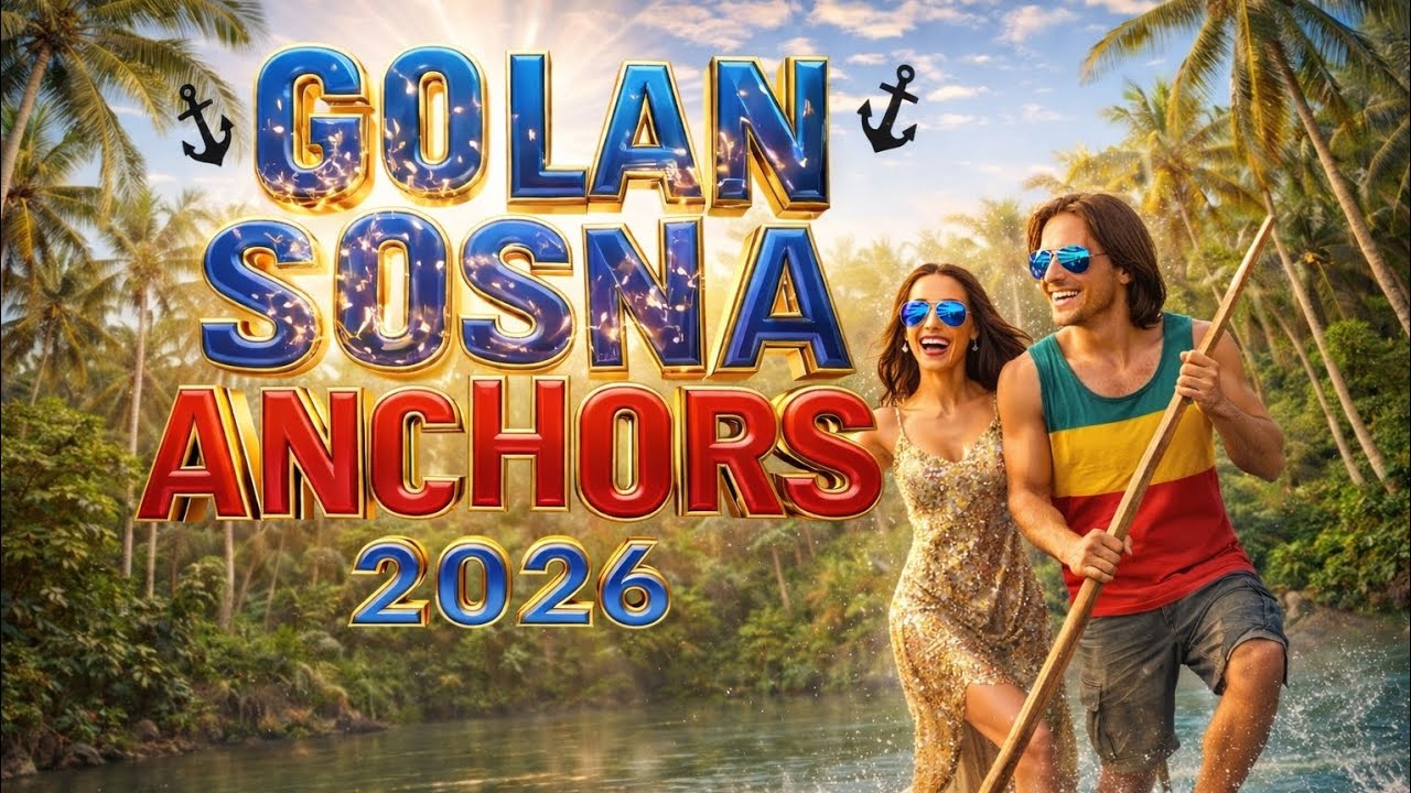 Anchors - Golan Sosna | The Ultimate AI Summer Anthem 2026 ⚓️🔥
