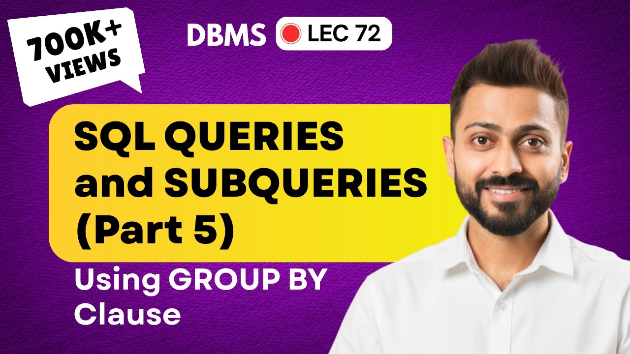 Lec-63: SQL Queries and Subqueries (part-5)  | Database Management System