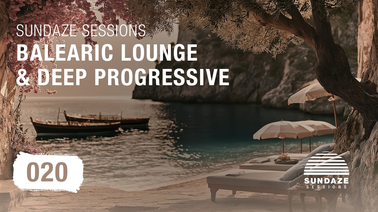 Talamanca - Sundaze Sessions 020 ♫ Balearic Lounge & Deep Progressive ♫