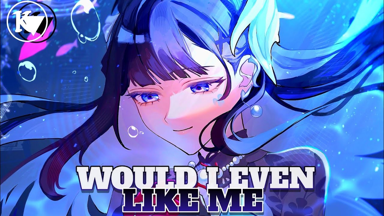 Nightcore - SABAI & Miles Away ft. RUNN - Would I Even Like Me (lyrics)