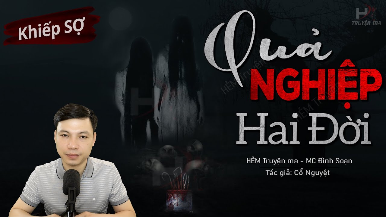 Kể Chuyện Ma: Quả Nghiệp Hai Đời - Truyện ma làng quê về Nợ Máu Trả Mạng | Hẻm Truyện Ma