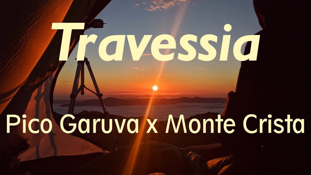 Trekking: Travessia Pico Garuva x Monte Crista