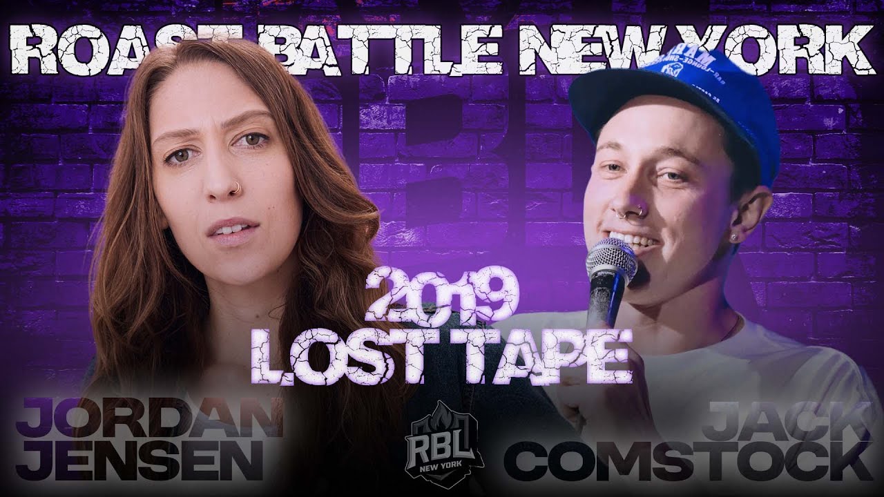 Roast Battle League NYC | THE LOST TAPES | JORDAN JENSEN vs JACK COMSTOCK