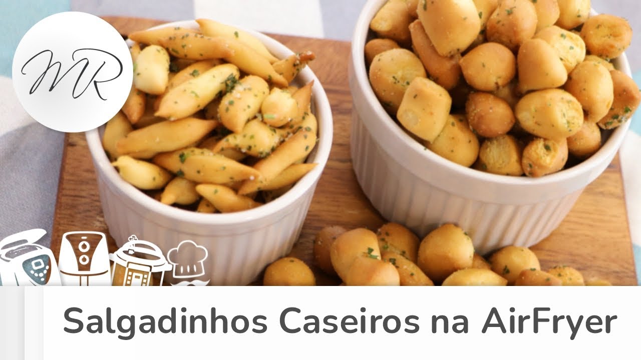 Salgadinhos Caseiros na AirFryer - Fritadeira Sem Óleo - Maurício Rodrigues