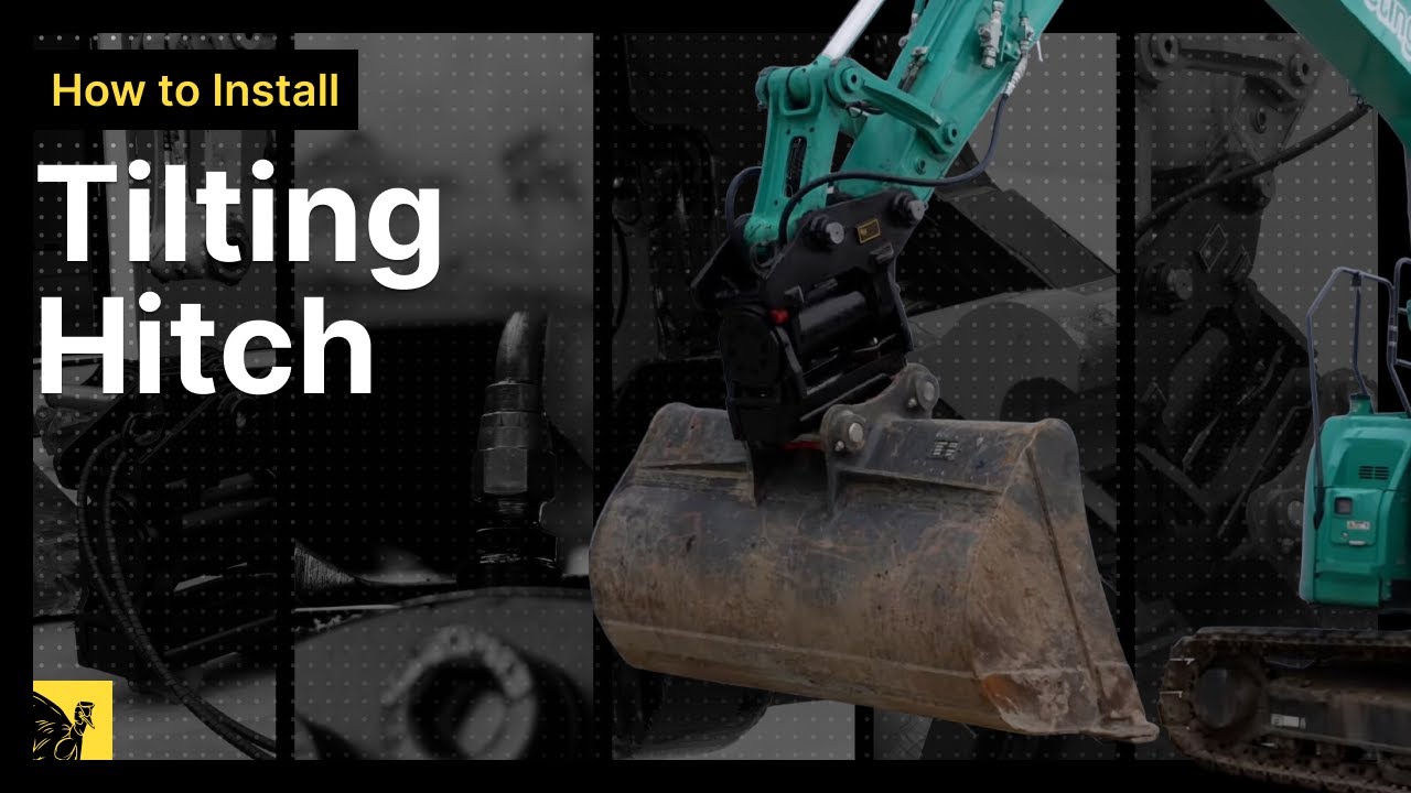 Hydraulic Tilting Hitch Installation Guide | Aussie Buckets