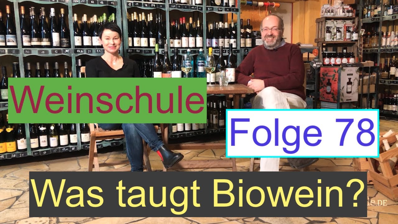 Weinschule Folge 78: Bio-Wein