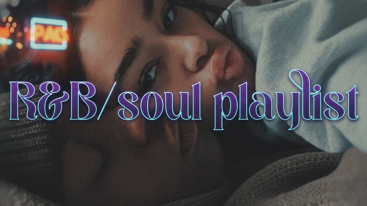 R&B/Soul Mix ~ Essentials by ProperBeats