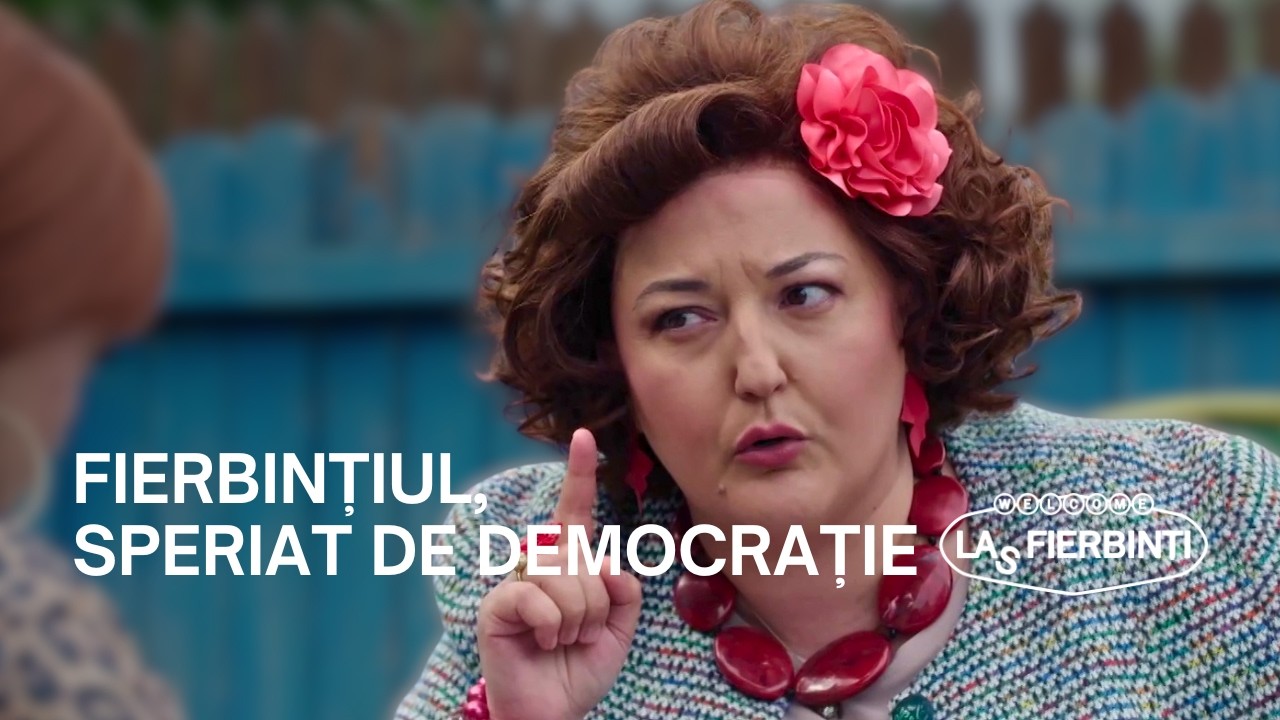 Fierbințiul, speriat de democrație (part I) | Las Fierbinți 28