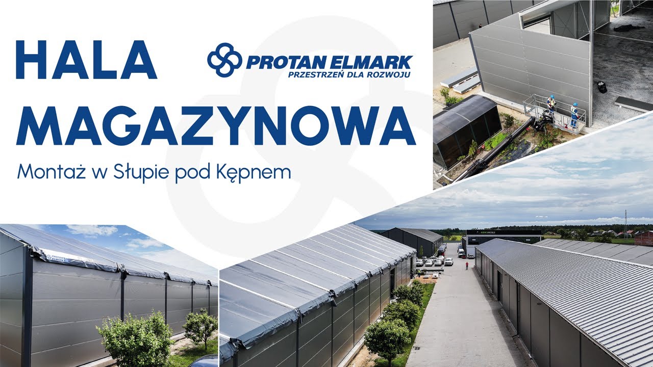 Hala magazynowa od Protan Elmark w Słupie pod Kępnem