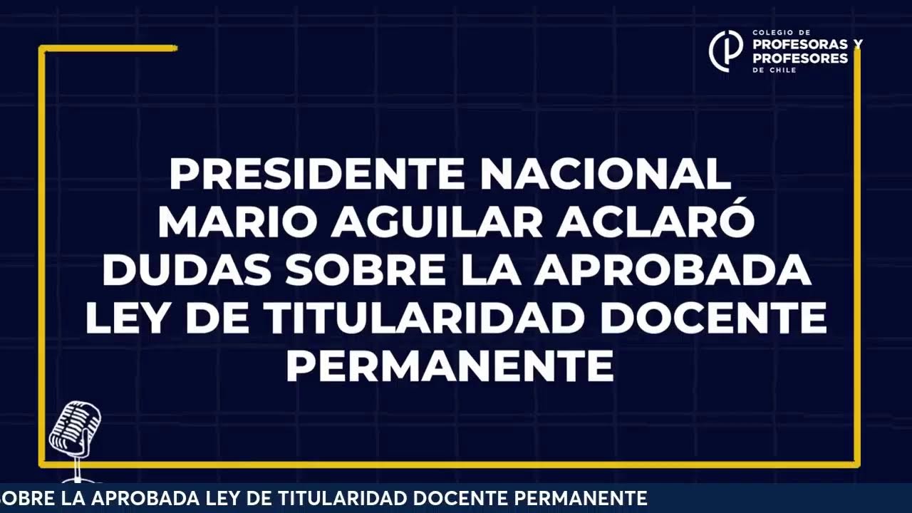 PRESIDENTE NACIONAL MARIO AGUILAR ACLARA DUDAS SOBRE LA LEY DE TITULARIDAD DOCENTE PERMANENTE