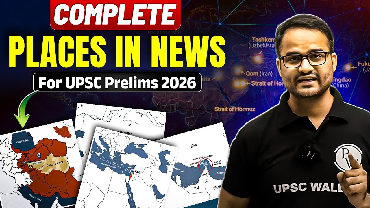 Complete Places in News in 1 shot |  Places in News for UPSC Prelims 2026&nbsp;|&nbsp;PW OnlyIAS #upsc