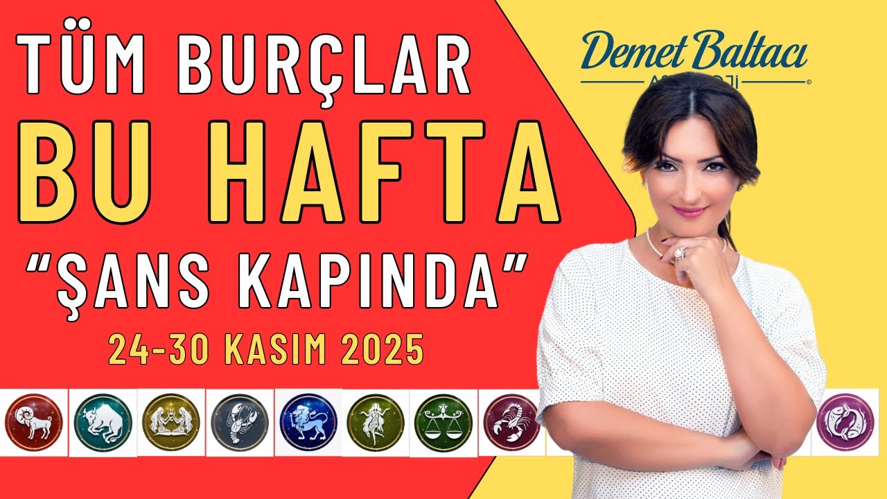 24-30 Kasım Haftalık Bur&ccedil; 🔮 T&uuml;m Bur&ccedil;lar İ&ccedil;in Şans D&ouml;nemi! 12 Bur&ccedil; Analizi