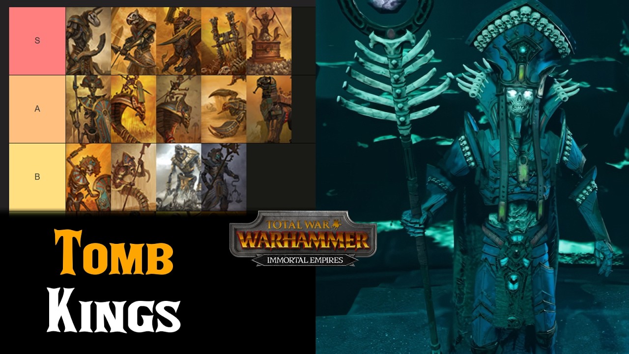 Tomb Kings Campaign Unit Tier List - Total War: Warhammer 3 Immortal Empires