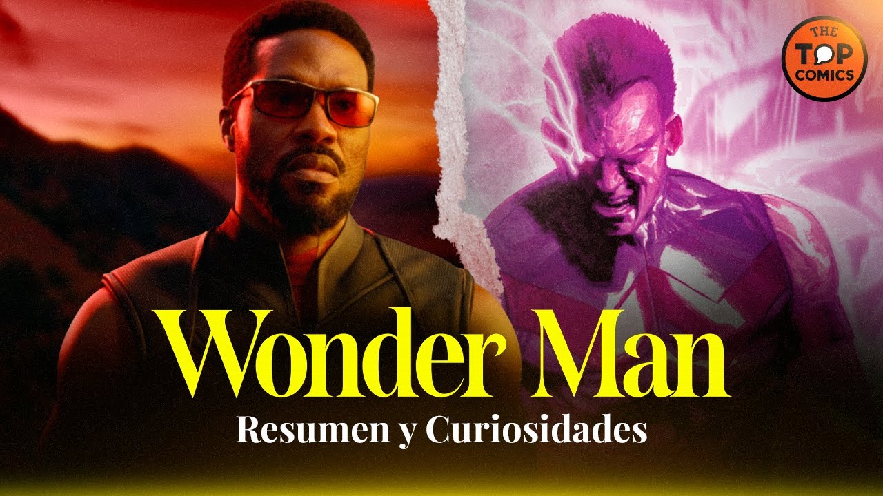 Wonder Man: RESUMEN y curiosidades  - The Top Comics