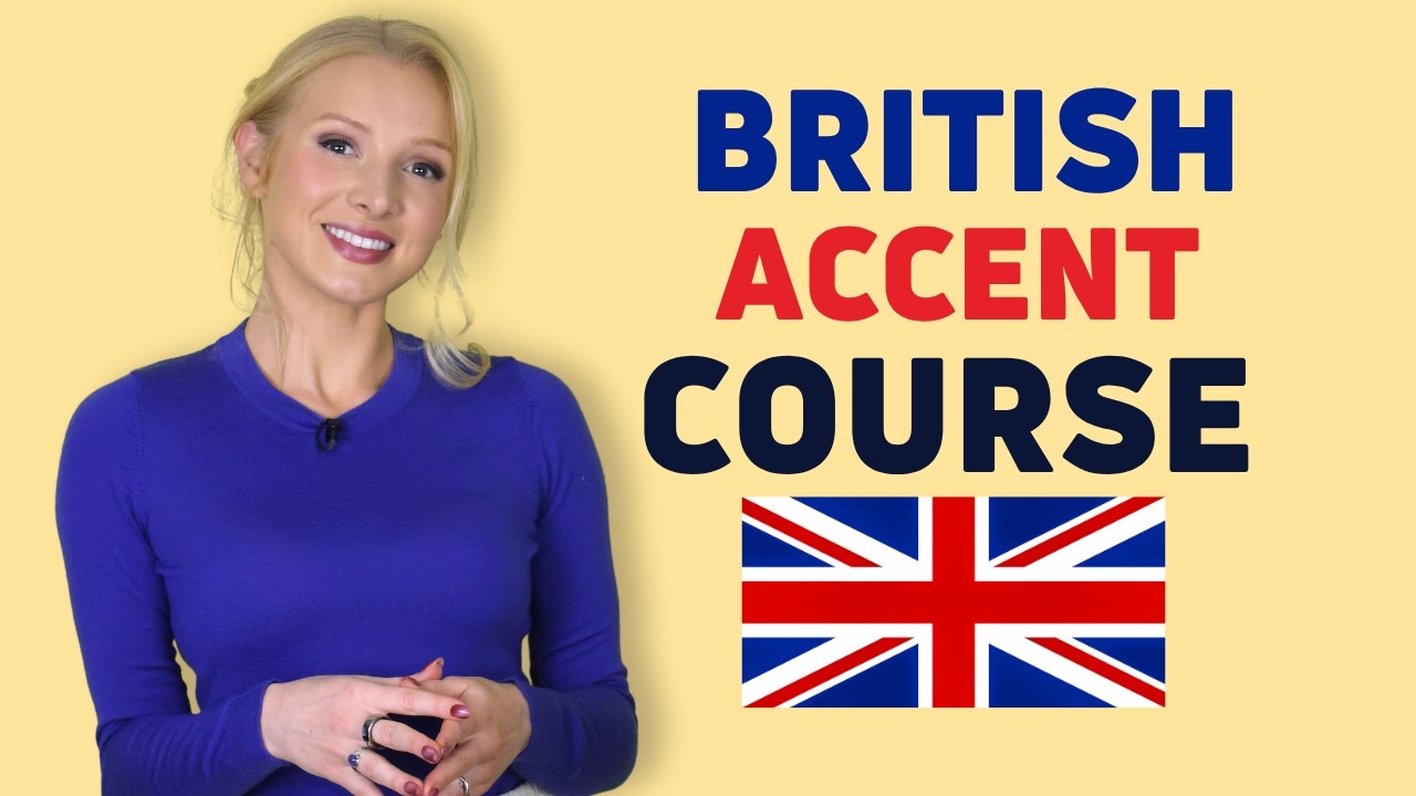 British Accent Training Course (Modern RP)