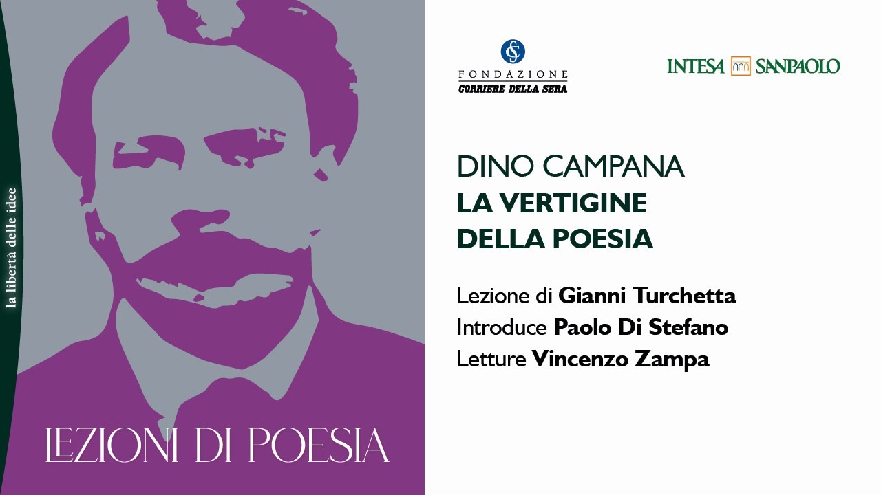 DINO CAMPANA. LA VERTIGINE DELLA POESIA