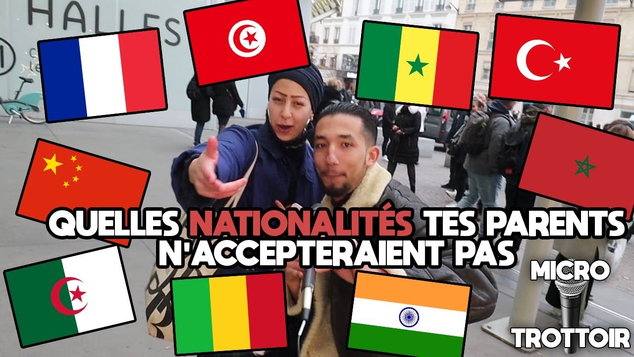 Quelles nationalités tes parents n'accepteraient pas - Micro Trottoir - La MeuteTV