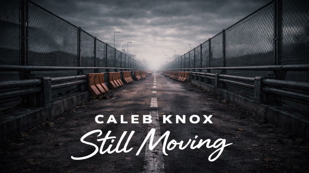 Калеб Нокс – Still Moving (официальная аудиозапись)