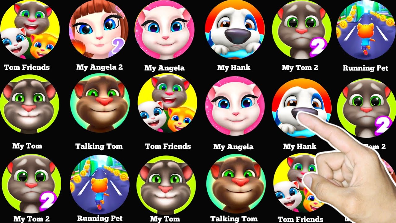My Tom Friends, Angela 2,My Angela,My Hank : Islands,My Tom 2,Running Pet,My Tom,Talking Tom Cat
