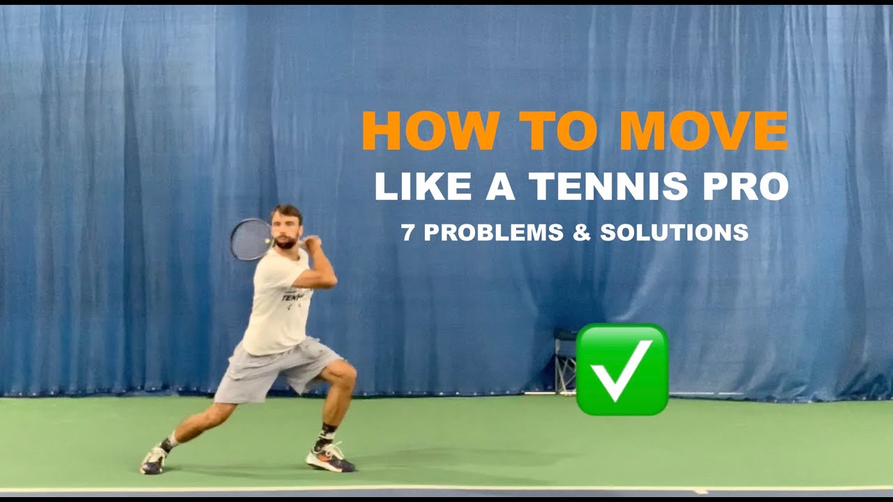 How To Move Like a Tennis Pro -  Problems & Solutions (TENFITMEN - Episode 167)