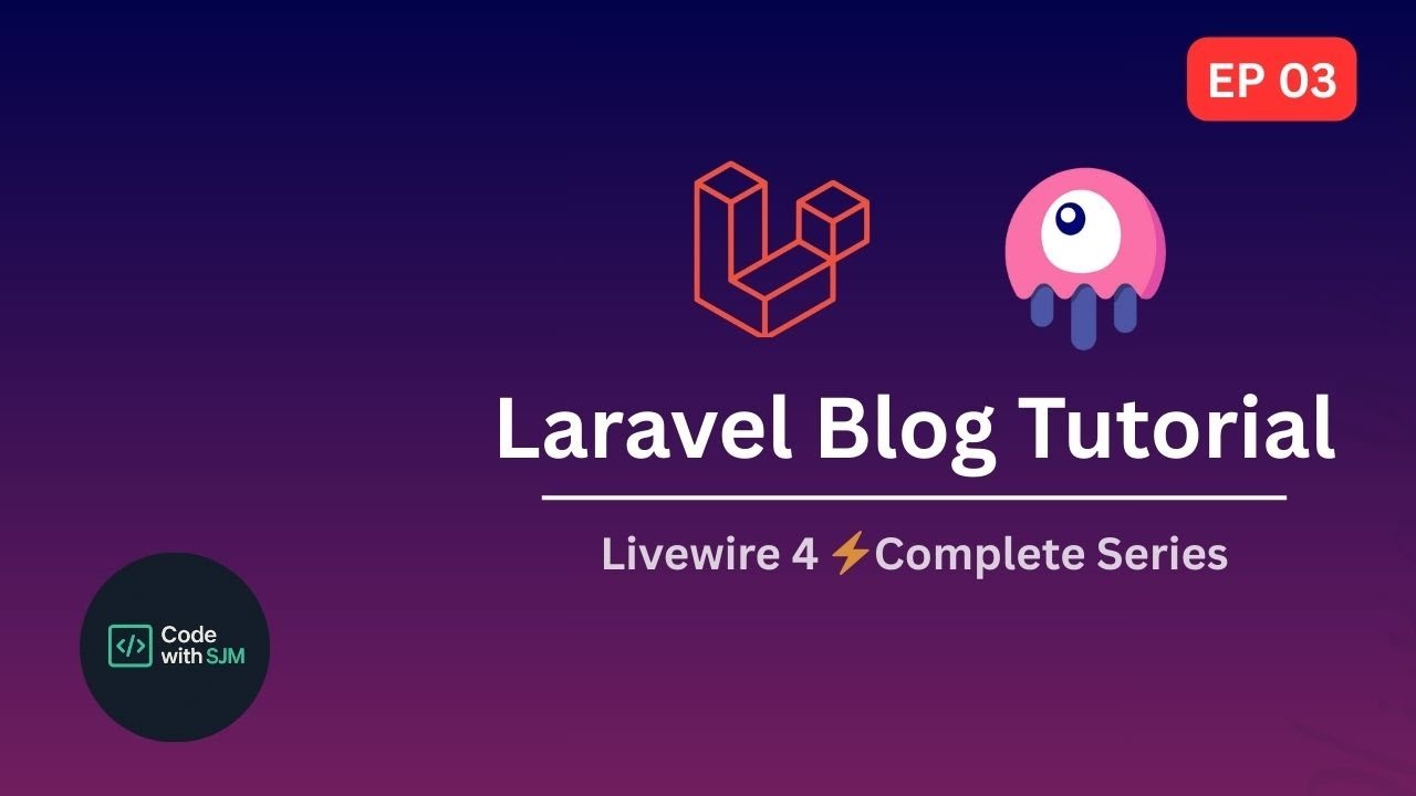 Laravel 12 + Livewire 4 ⚡ Blog Tutorial - From Scratch to Production | Full Series Ep. 3