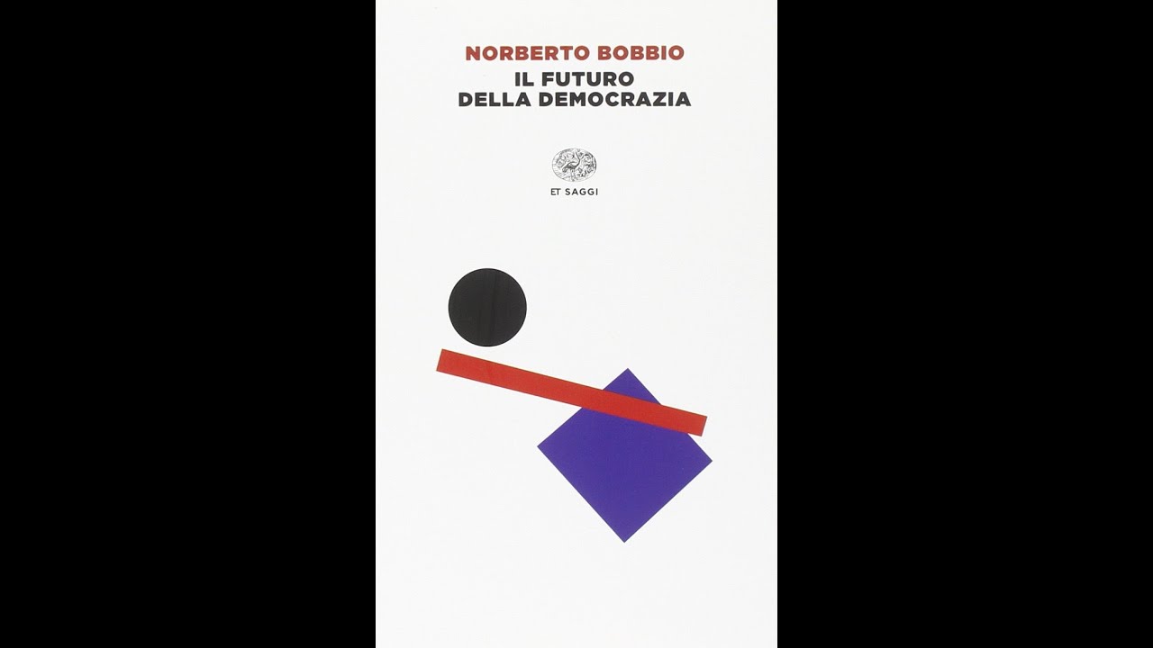 &ldquo;Il futuro della democrazia&rdquo; di Norberto Bobbio