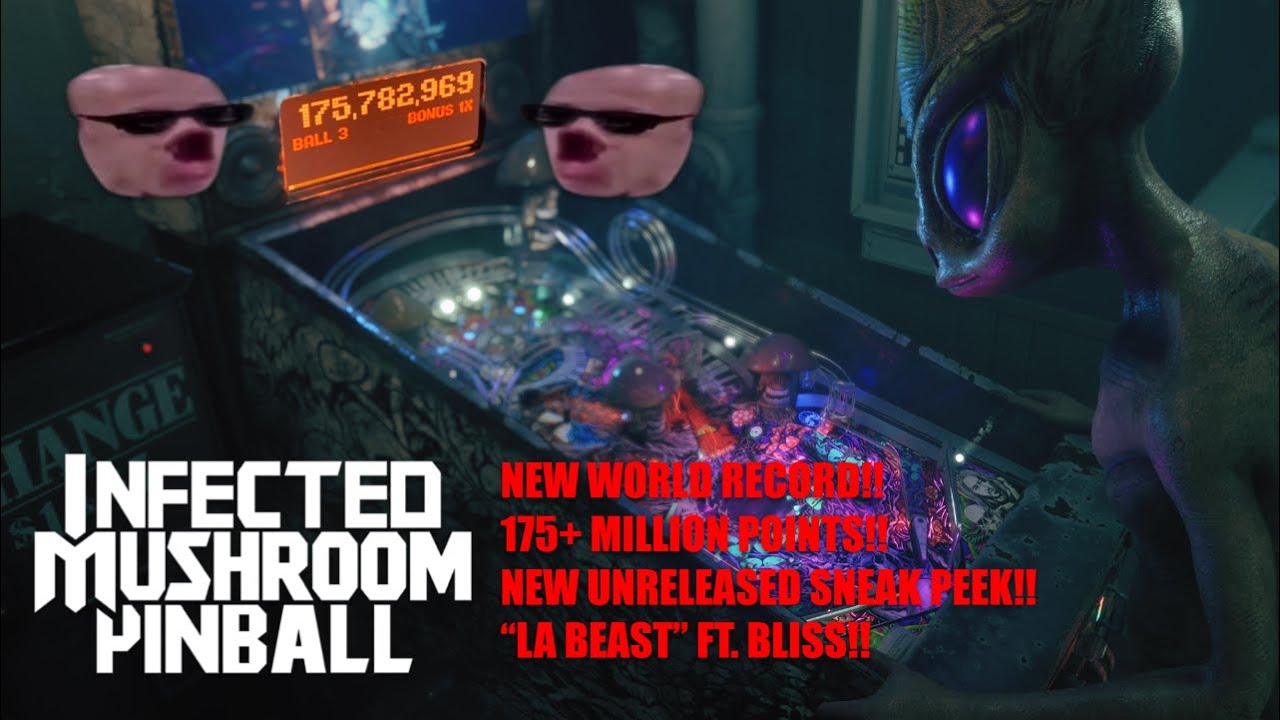 (Old Record) Infected Mushroom Pinball 175 MILLION PTS! Full Gameplay + LA Beast Sneak Preview!