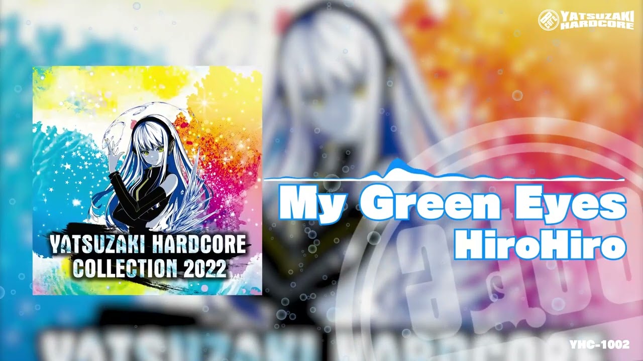 HiroHiro - My Green Eyes💦