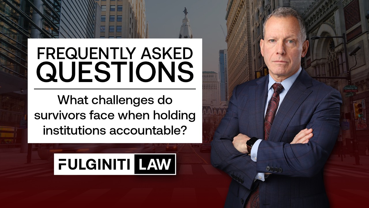 FAQ: Why It's So Hard to Hold Institutions Accountable Years After Abuse | Fulginiti Law