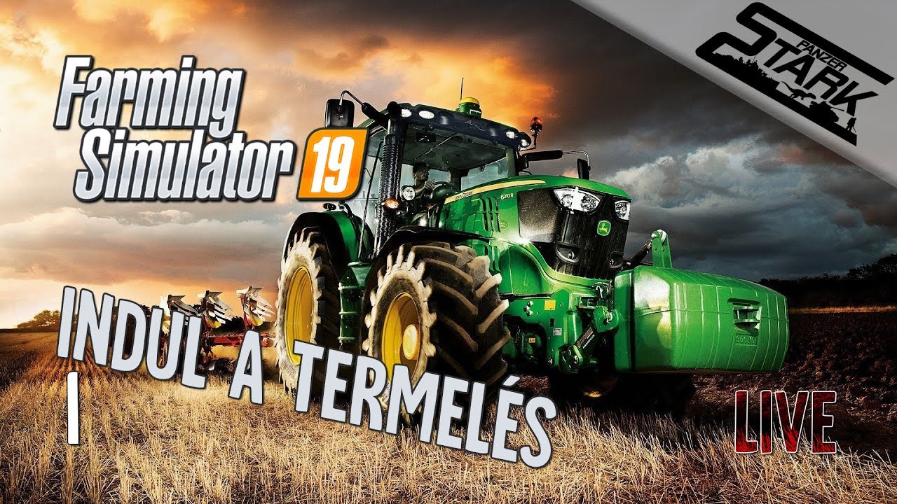 Farming Simulator 19 - 1.Rész (Irány a farmra!) - Stark LIVE