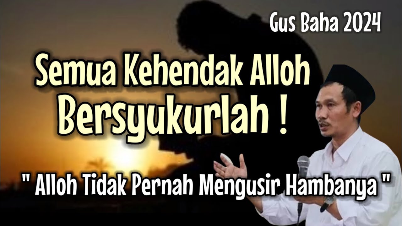 GUS BAHA || ALLOH TIDAK PERNAH MENGUSIR HAMBANYA @ngajigusbaha82