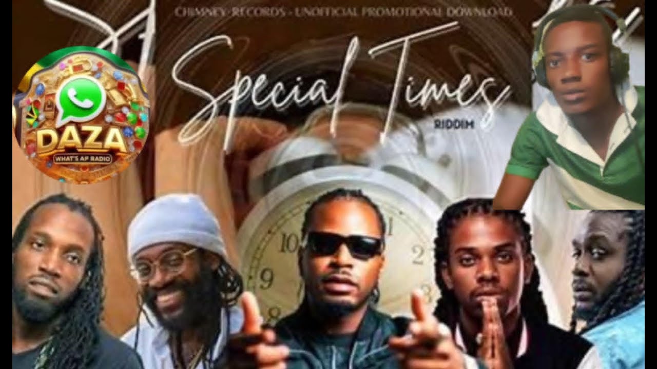 SPECIAL TIMES RIDDIM VIDEO MIX 2025 DONE BY DAZA WHATSUPP RADIO | MAVADO| CHRONIC LAW | TARUS RILEY