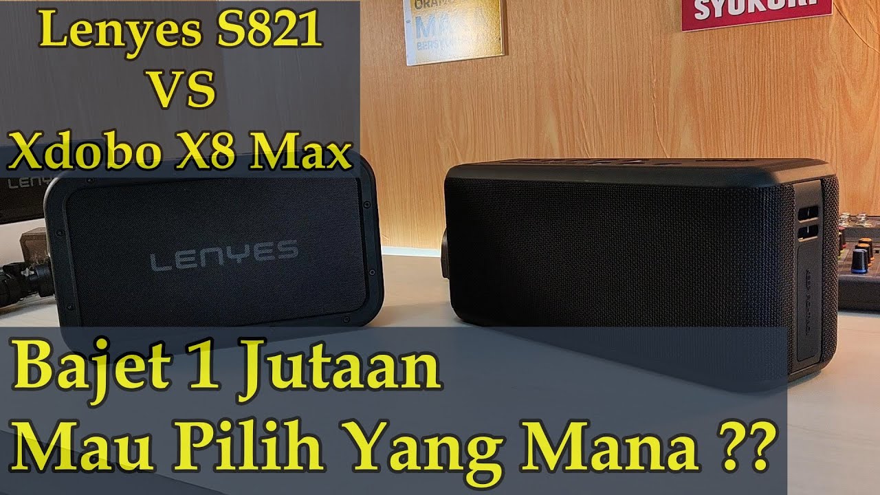 Lenyes S821 VS Xdobo X8 Max Perbandingan suara speaker lenyes dan xdobo harga 1 jutaan