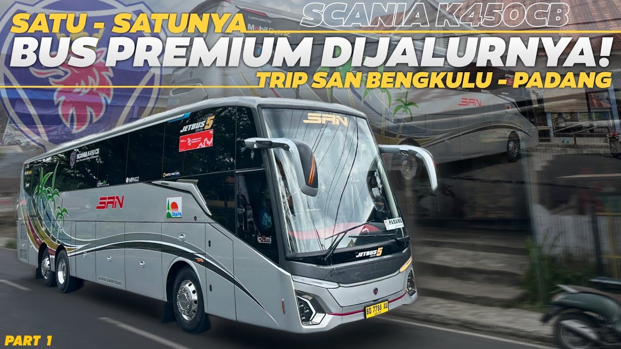 ISTIMEWAA‼️ SATU-SATUNYA BUS PREMIUM DIJALURNYA‼️😍 - Trip SAN Jetbus 5 | Bengkulu - Padang | Part 1