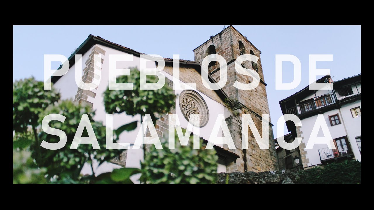 Pueblos m&aacute;s bonitos de Espa&ntilde;a 4k (Sur de Salamanca/Sierra de Francia)