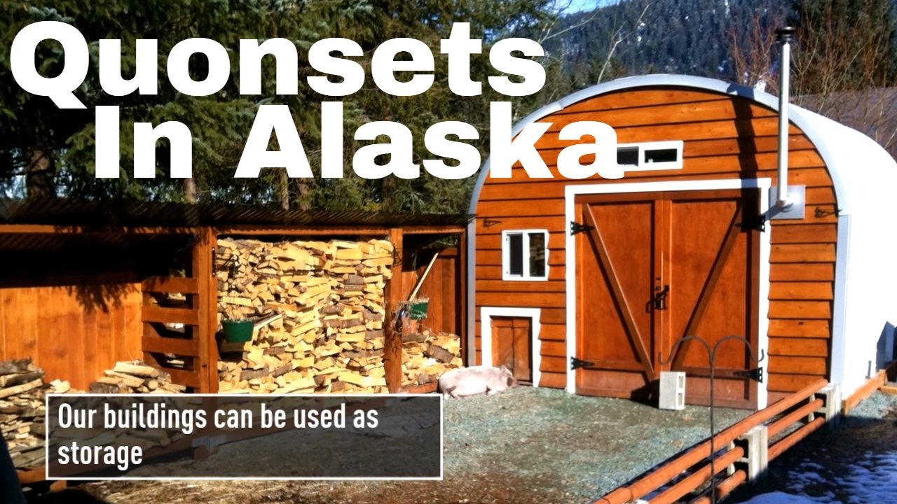 Quonset Huts are Perfect for Alaska's Climate